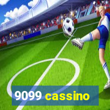 9099 cassino